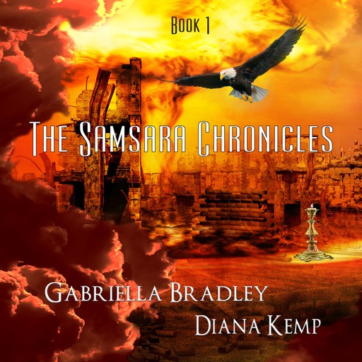 The Samsara Chronicles Book 1, Gabriella Bradley, Diana Kemp