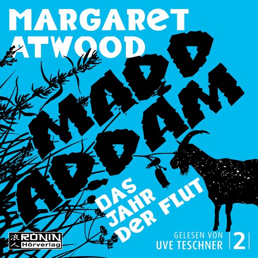 Das Jahr der Flut - Die MaddAddam Trilogie 2 (Ungekürzt), Margaret Atwood