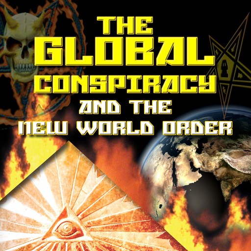 The Global Conspiracy and New World Order, Ian Crane