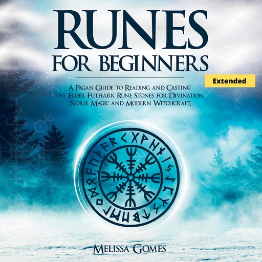 Runes for Beginners (Extended), Melissa Gomes