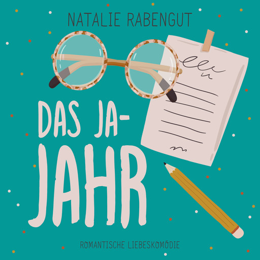 Das Ja-Jahr, Natalie Rabengut