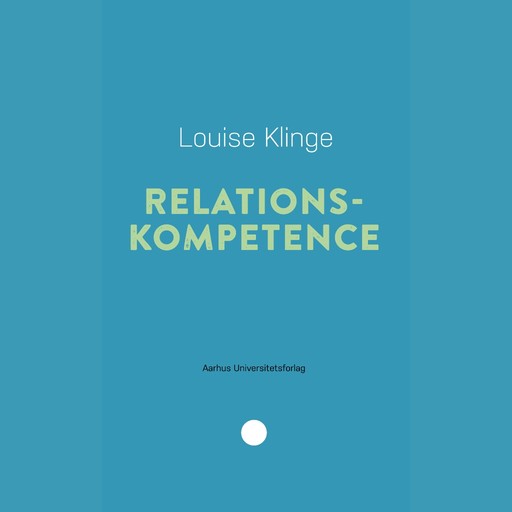Relationskompetence, Louise Klinge