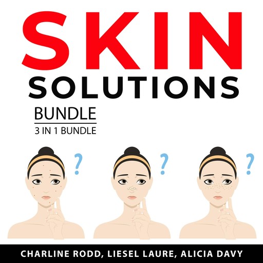 Skin Solutions Bundle, 3 in 1 Bundle, Liesel Laure, Charline Rodd, Alicia Davy