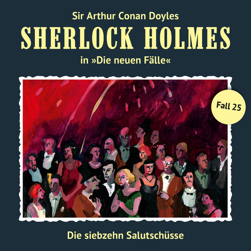 Sherlock Holmes, Die neuen Fälle, Fall 25: Die siebzehn Salutschüsse, Andreas Masuth