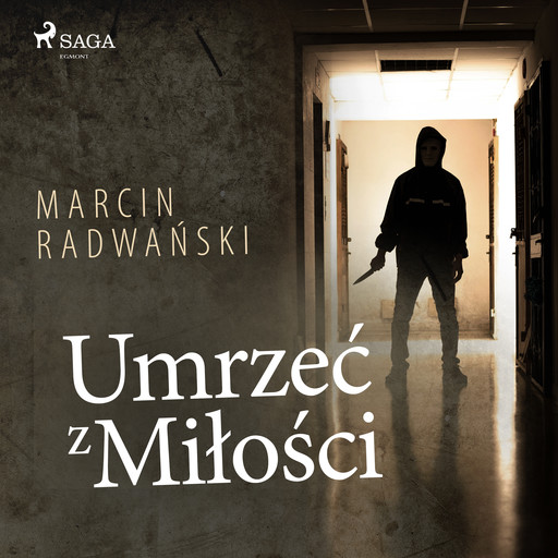 Umrzeć z miłości, Marcin Radwański
