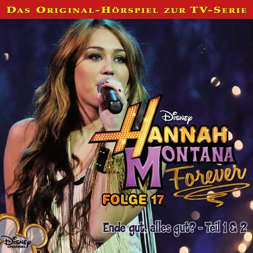 17: Ende gut, alles gut? (Teil 1 & 2) (Disney TV-Serie), Hannah Montana Hörspiel, Kenneth Burgomaster