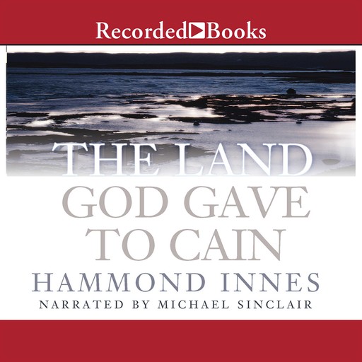 The Land God Gave to Cain, Hammond Innes