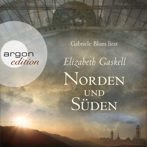 Norden und Süden (Ungekürzte Fassung), Elizabeth Gaskell