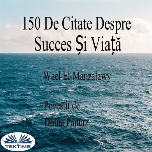 150 de Citate Despre Succes și Viață, Wael El-Manzalawy