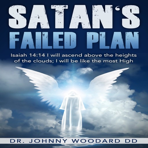 Satan's Failed Plan, Johnny Woodard DD