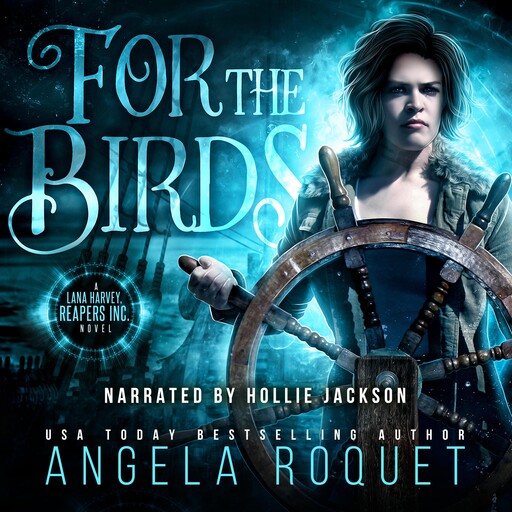 For the Birds, Angela Roquet