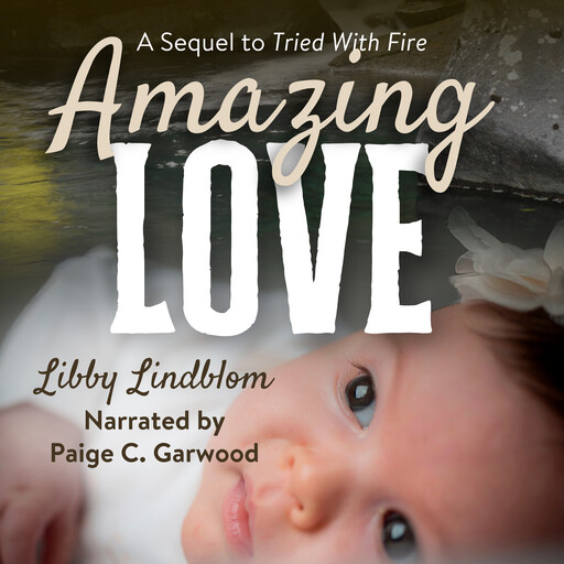 Amazing Love, Libby Lindblom