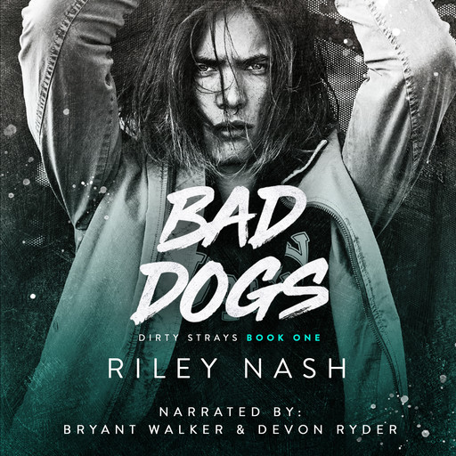 Bad Dogs, Riley Nash