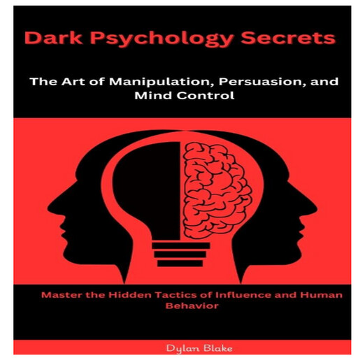 Dark Psychology Secrets, Dylan Blake
