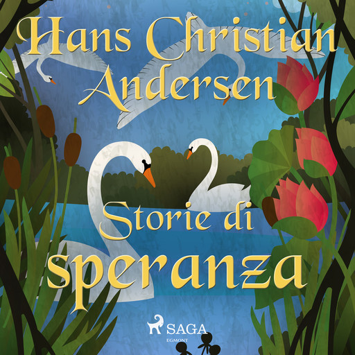 Storie di speranza, Hans Christian Andersen