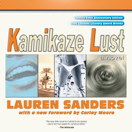 Kamikaze Lust, Lauren Sanders