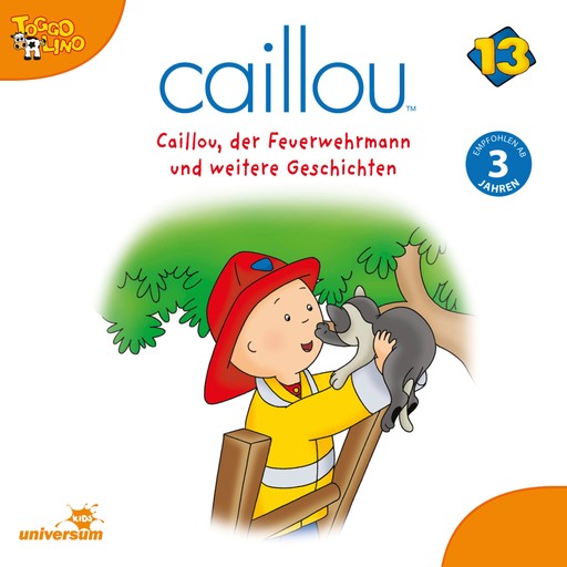 Caillou - Folgen 155-166: Caillou, der Feuerwehrmann, Caillou