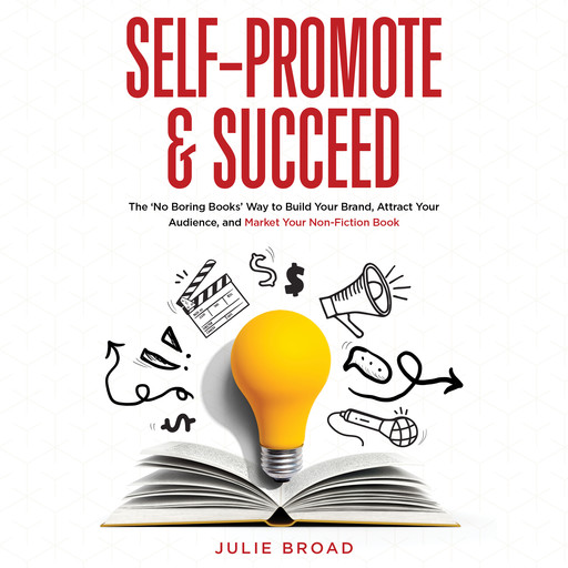 Self-Promote and Succeed, Julie Broad