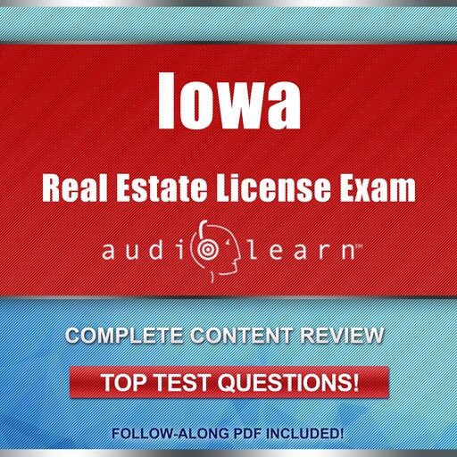 Iowa Real Estate License Exam AudioLearn, AudioLearn Content Team
