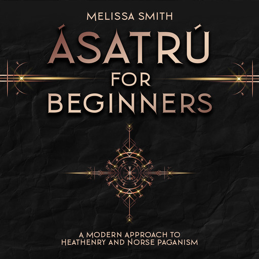 Ásatrú for Beginners, MELISSA SMITH
