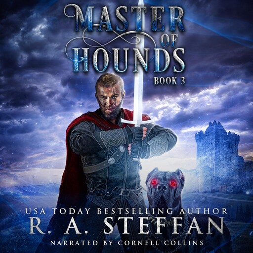 Master of Hounds: Book 3, R.A. Steffan