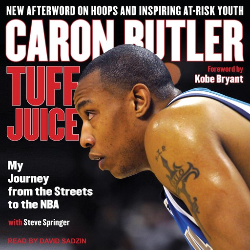 Tuff Juice, Steve Springer, Caron Butler, Kobe Bryant