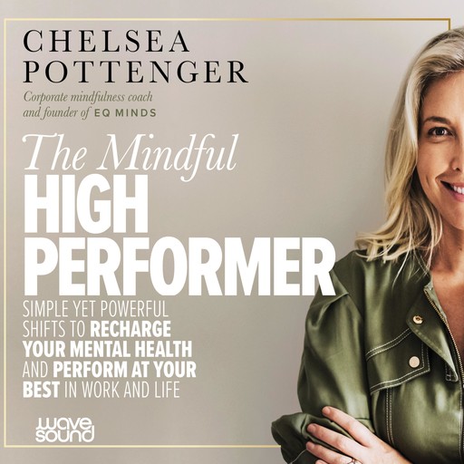 The Mindful High Performer, Chelsea Pottenger