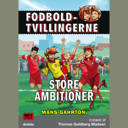 Fodboldtvillingerne: Store ambitioner (6), Måns Gahrton