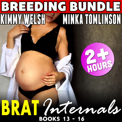 Brat Internals Pregnancy Bundle : Books 13 - 16, Kimmy Welsh