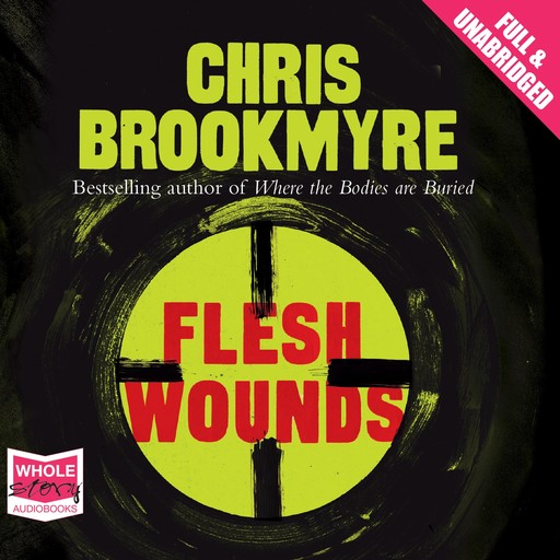 Flesh Wounds, Chris Brookmyre