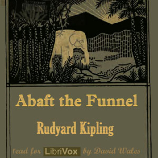 Abaft The Funnel, Joseph Rudyard Kipling