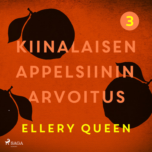 Kiinalaisen appelsiinin arvoitus, Ellery Queen