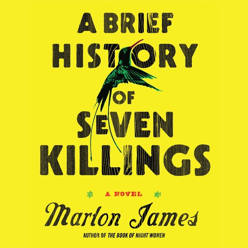 A Brief History of Seven Killings, Marlon James