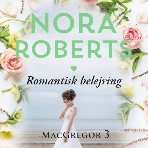 Romantisk belejring, Nora Roberts