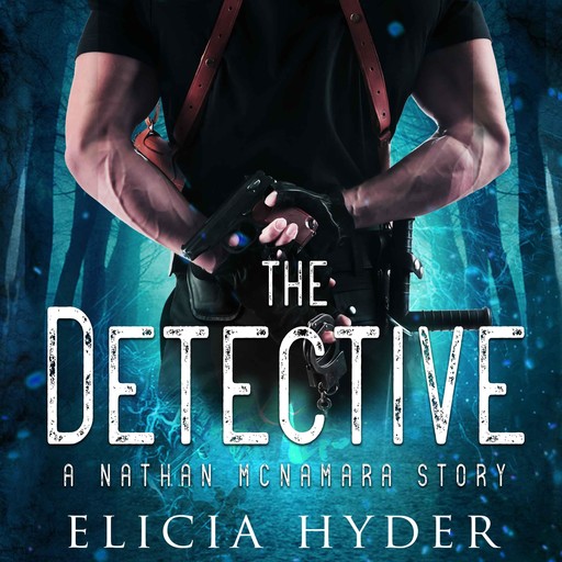 The Detective, Elicia Hyder