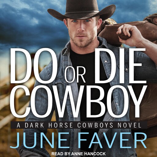 Do or Die Cowboy, June Faver