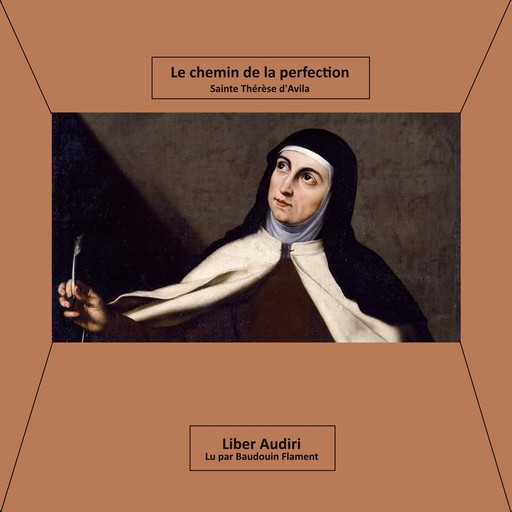 Le Chemin De La Perfection, Sainte Thérèse d'Avila