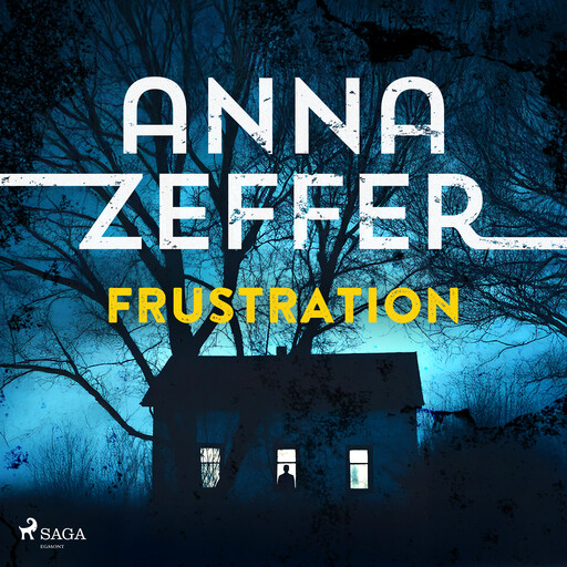 Frustration, Anna Zeffer
