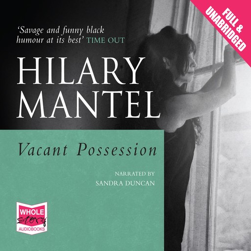 Vacant Possession, Hilary Mantel