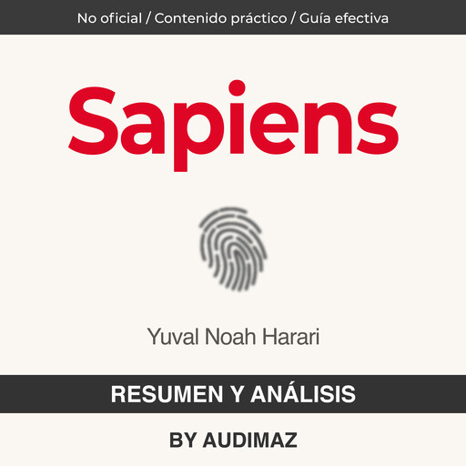 Resumen y Análisis de Sapiens de Yuval Noaḥ Harari, Audimaz