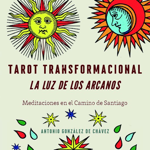 Tarot Transformacional, Antonio González de Chávez