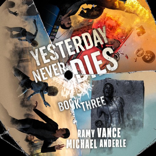 Yesterday Never Dies, Michael Anderle, Ramy Vance