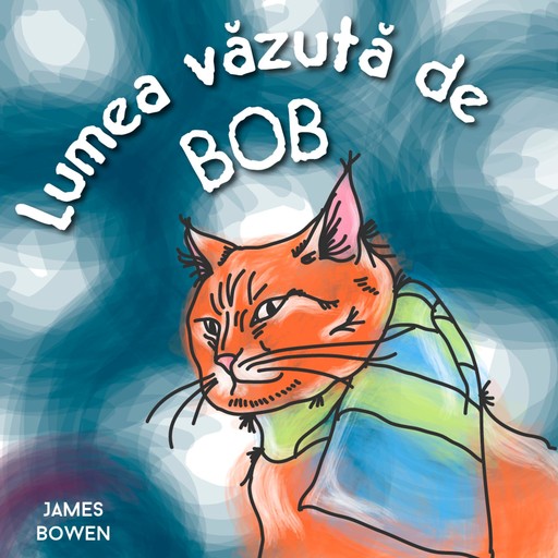 Lumea văzută de Bob, James Bowen