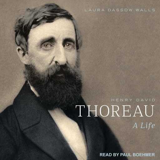 Henry David Thoreau, Laura Dassow Walls