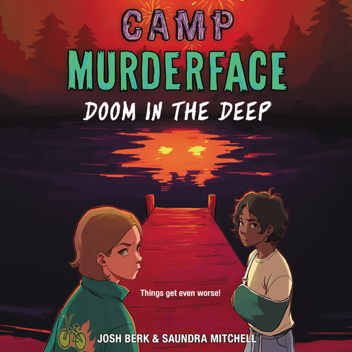 Camp Murderface #2: Doom in the Deep, Saundra Mitchell, Josh Berk