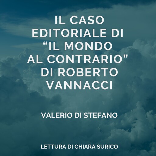 Il caso editoriale di "Il mondo al contrario" di Roberto Vannacci, Valerio Di Stefano