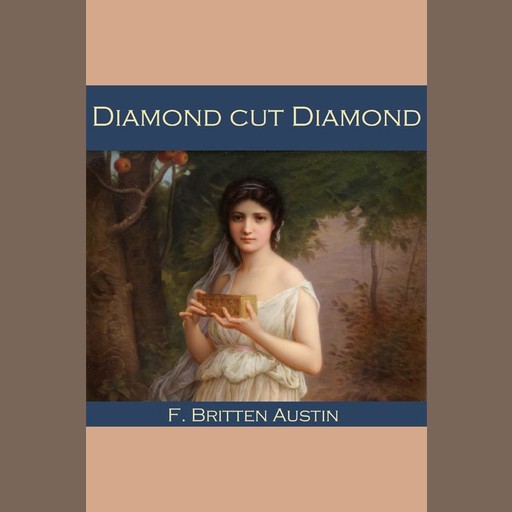 Diamond Cut Diamond, F. Britten Austin