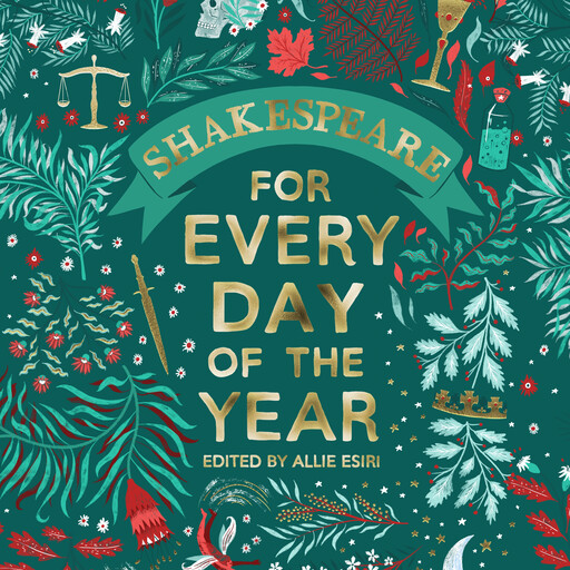 Shakespeare for Every Day of the Year, Allie Esiri