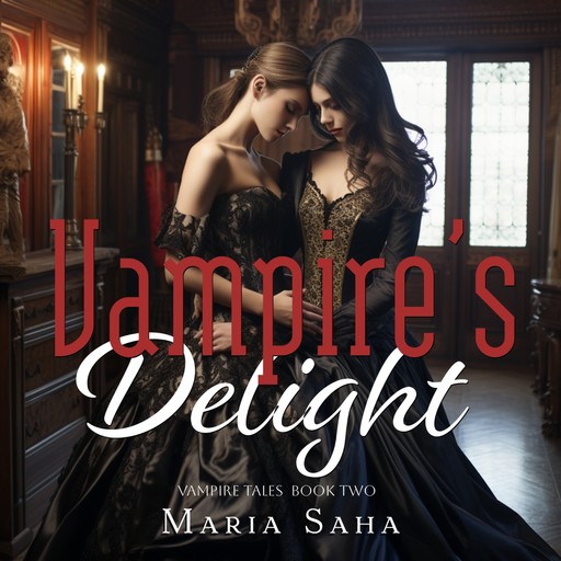 Vampire's Delight, Maria Saha