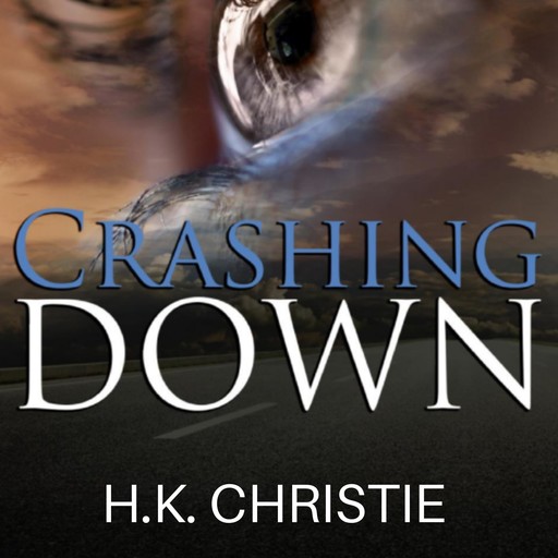 Crashing Down, H.K. Christie